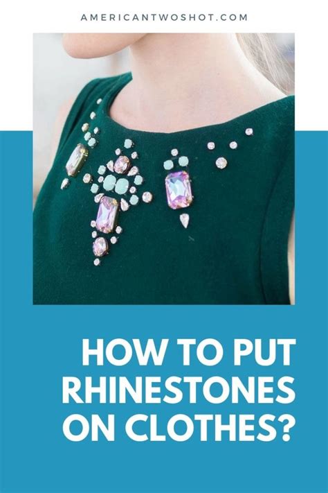 how to attach fake diamonds to clothes|How to Put Rhinestones on Clothes .